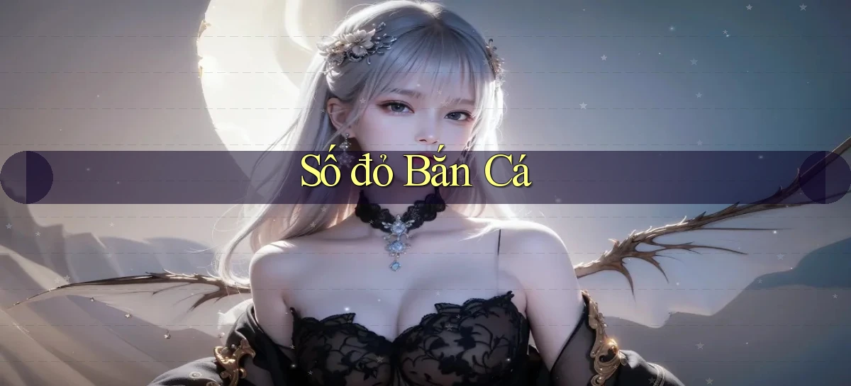 số đỏ Bắn cá