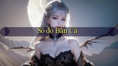 số đỏ Bắn cá