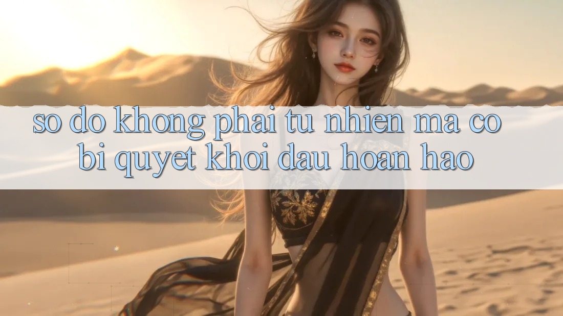 “Số Đỏ” Không Phải Tự Nhiên Mà Có: Bí Quyết Khởi Đầu Hoàn Hảo